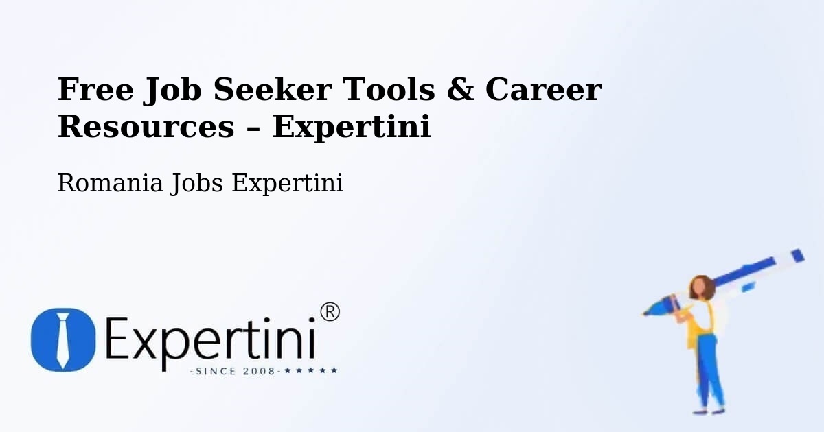 Free Job Seeker Tools & Career Resources – Boldur - Boldur, Romania Jobs Expertini