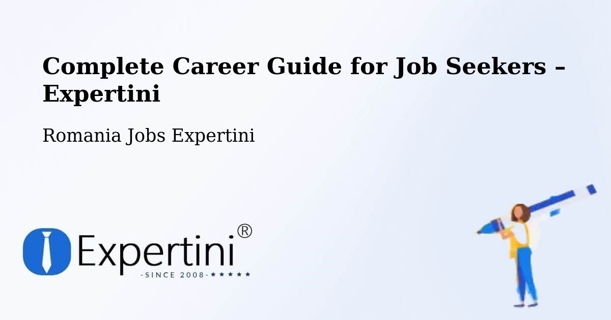 Career Guide for Job Seekers – Boldur - Boldur, Romania Jobs Expertini