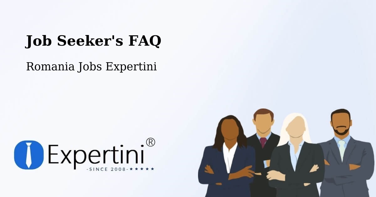 Job Seeker FAQ – Boldur - Romania Jobs Expertini